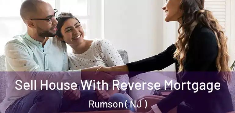  Sell House With Reverse Mortgage Rumson ( NJ )