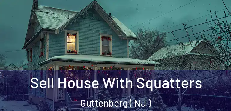  Sell House With Squatters Guttenberg ( NJ )