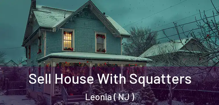  Sell House With Squatters Leonia ( NJ )