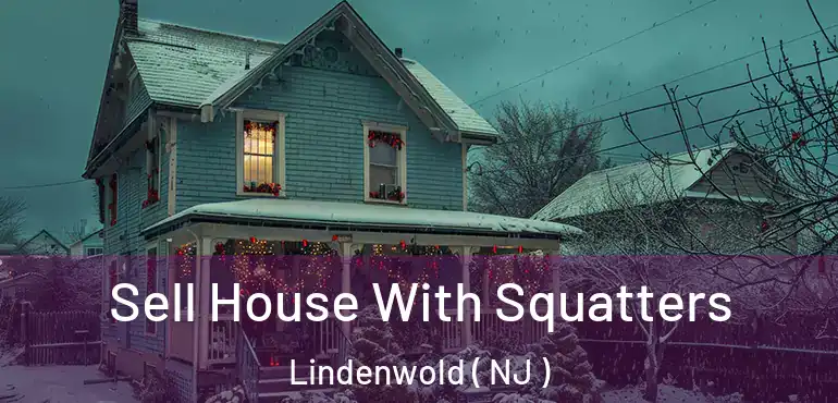  Sell House With Squatters Lindenwold ( NJ )