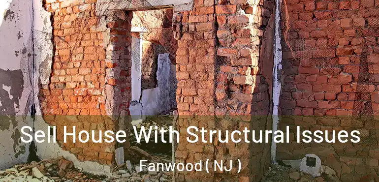  Sell House With Structural Issues Fanwood ( NJ )
