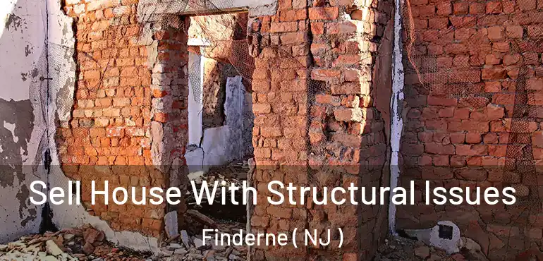  Sell House With Structural Issues Finderne ( NJ )