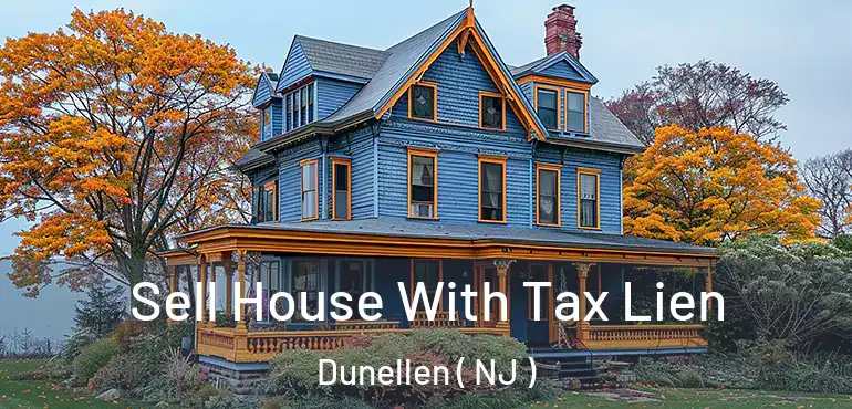  Sell House With Tax Lien Dunellen ( NJ )