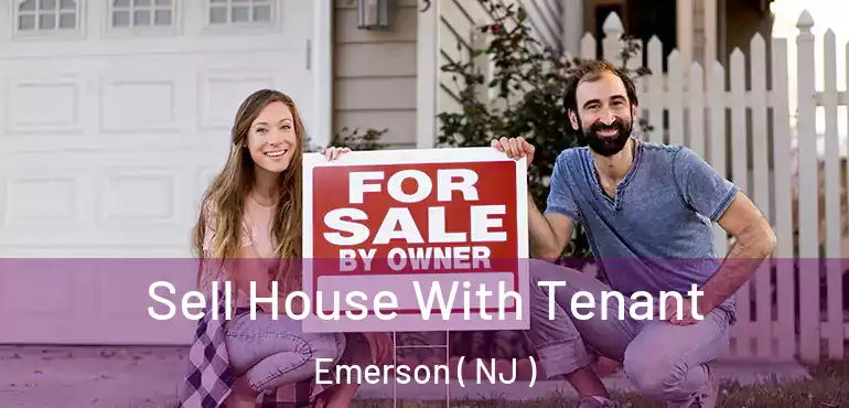  Sell House With Tenant Emerson ( NJ )