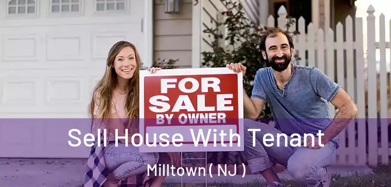  Sell House With Tenant Milltown ( NJ )