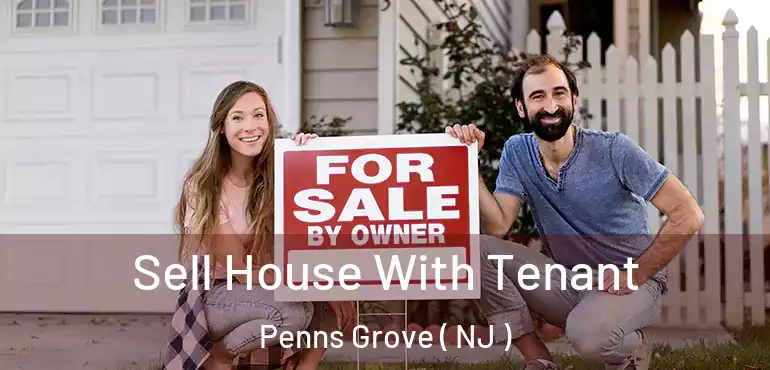  Sell House With Tenant Penns Grove ( NJ )