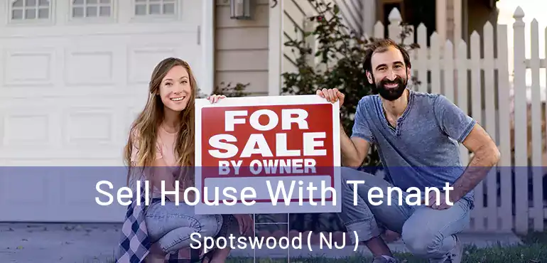 Sell House With Tenant Spotswood ( NJ )