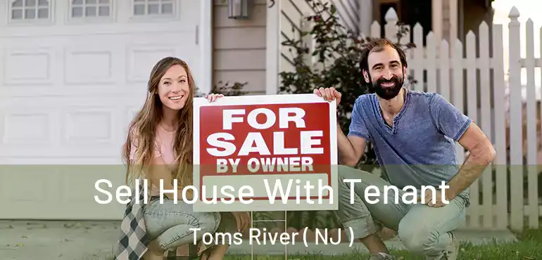  Sell House With Tenant Toms River ( NJ )