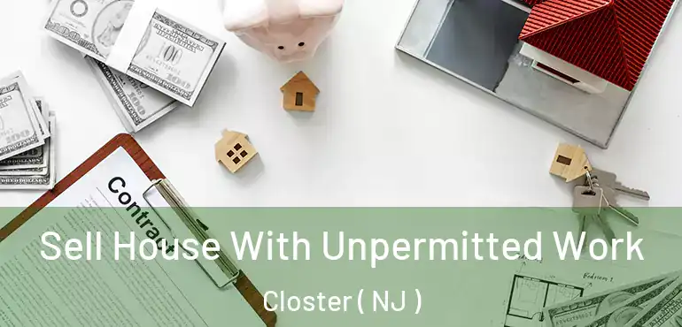  Sell House With Unpermitted Work Closter ( NJ )