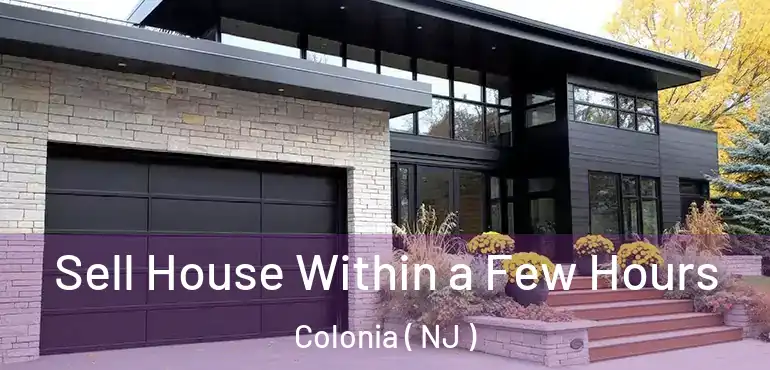  Sell House Within a Few Hours Colonia ( NJ )