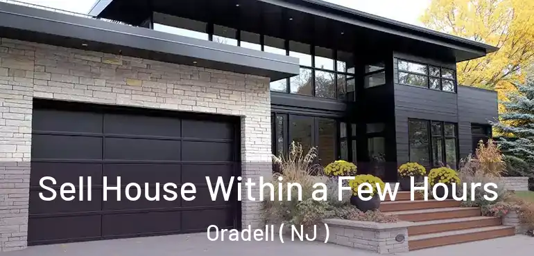  Sell House Within a Few Hours Oradell ( NJ )