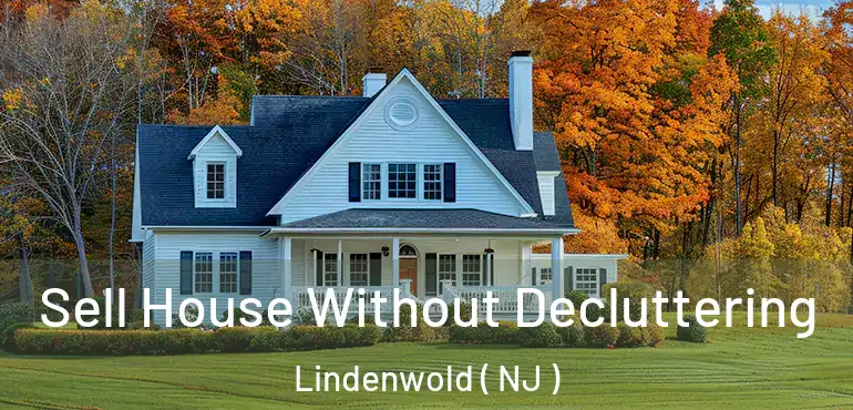  Sell House Without Decluttering Lindenwold ( NJ )