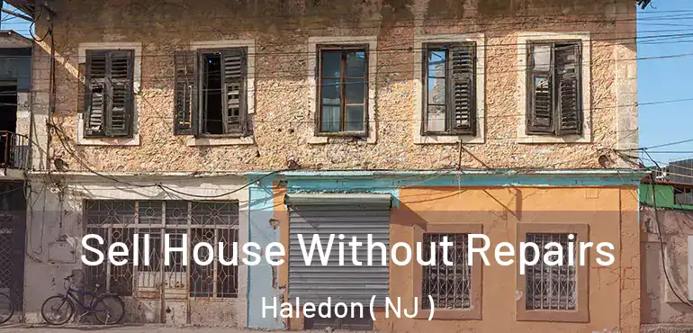  Sell House Without Repairs Haledon ( NJ )
