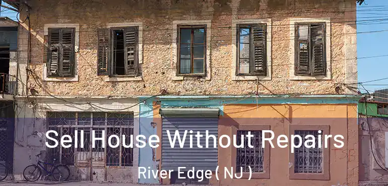  Sell House Without Repairs River Edge ( NJ )