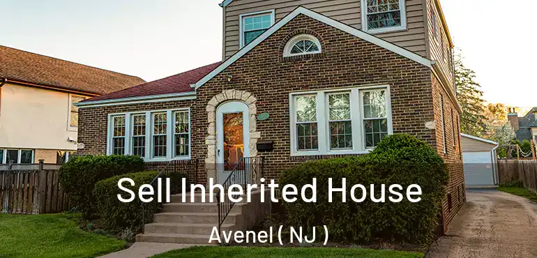  Sell Inherited House Avenel ( NJ )