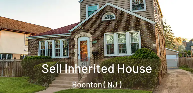  Sell Inherited House Boonton ( NJ )