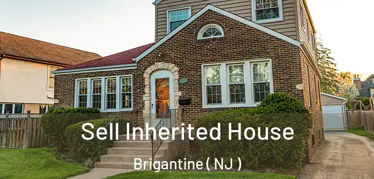  Sell Inherited House Brigantine ( NJ )