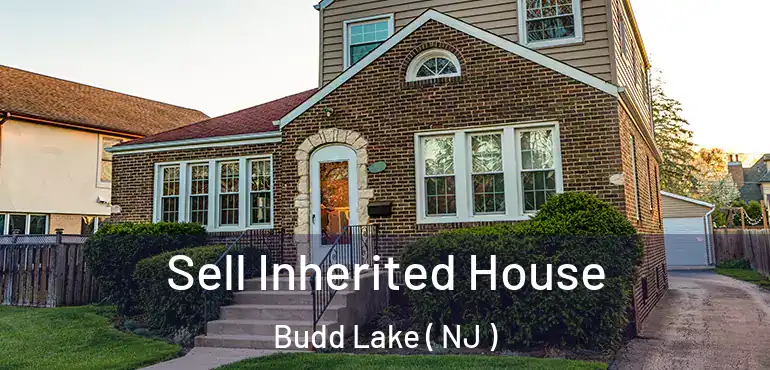  Sell Inherited House Budd Lake ( NJ )