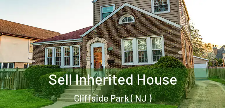  Sell Inherited House Cliffside Park ( NJ )