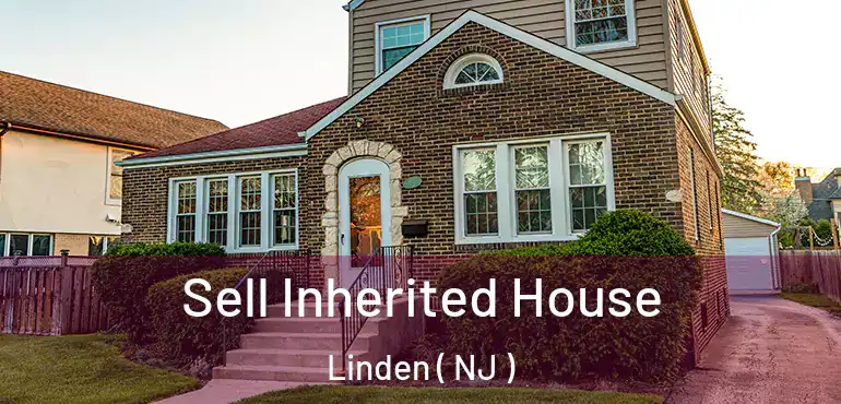  Sell Inherited House Linden ( NJ )