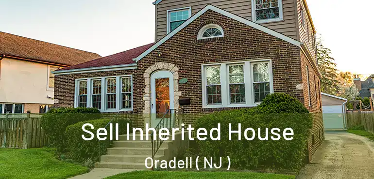  Sell Inherited House Oradell ( NJ )