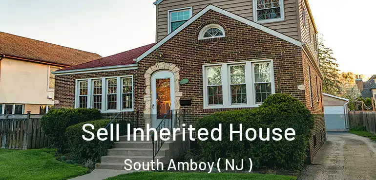  Sell Inherited House South Amboy ( NJ )