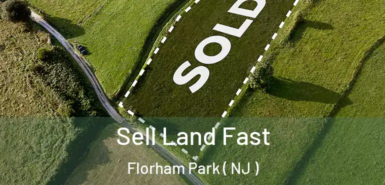  Sell Land Fast Florham Park ( NJ )
