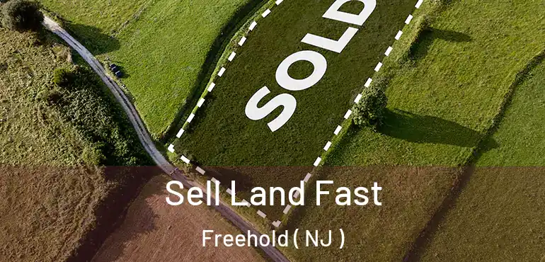  Sell Land Fast Freehold ( NJ )