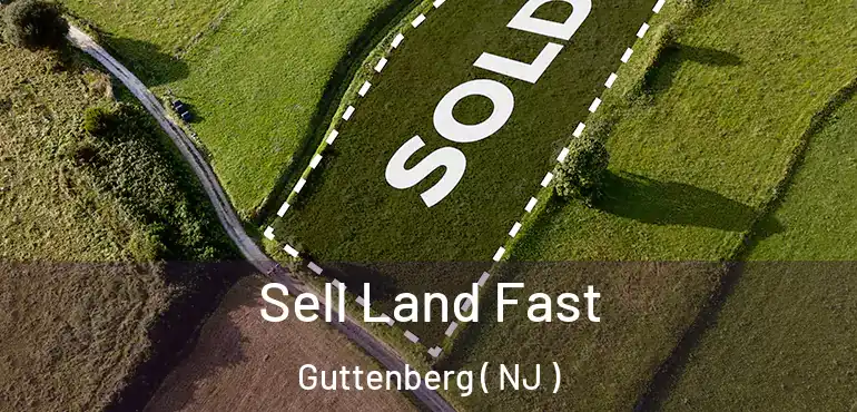  Sell Land Fast Guttenberg ( NJ )