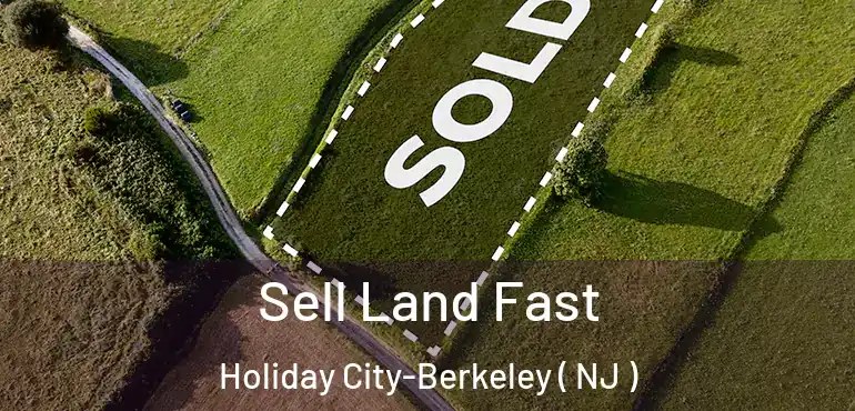  Sell Land Fast Holiday City-Berkeley ( NJ )