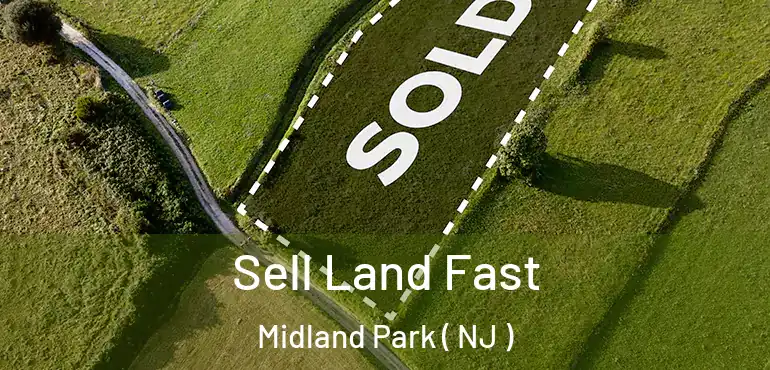  Sell Land Fast Midland Park ( NJ )