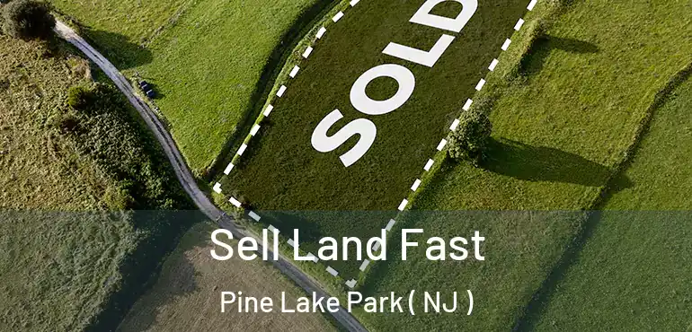  Sell Land Fast Pine Lake Park ( NJ )