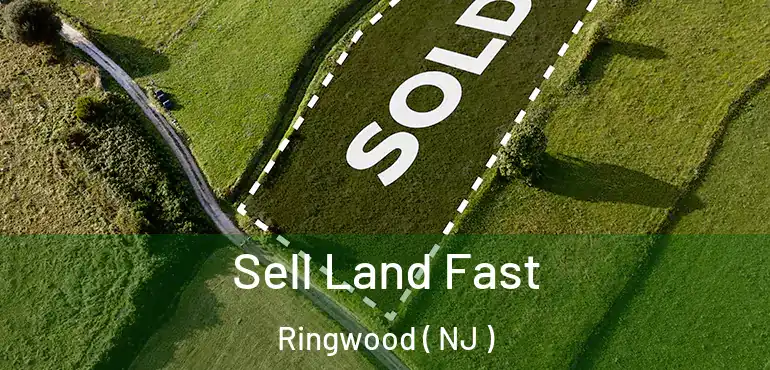  Sell Land Fast Ringwood ( NJ )
