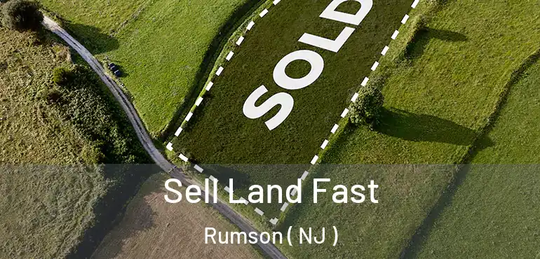  Sell Land Fast Rumson ( NJ )