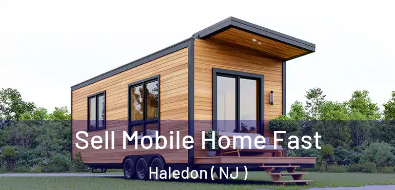  Sell Mobile Home Fast Haledon ( NJ )