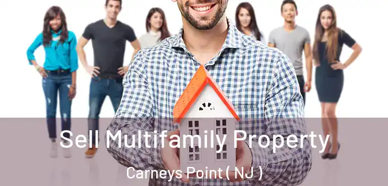 Sell Multifamily Property Carneys Point ( NJ )