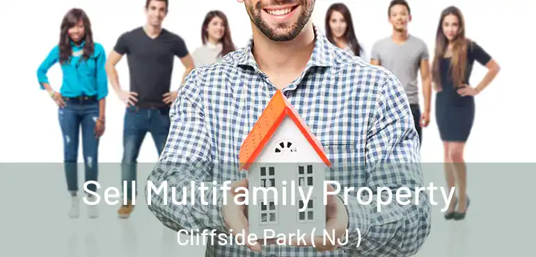  Sell Multifamily Property Cliffside Park ( NJ )