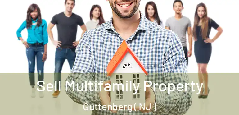  Sell Multifamily Property Guttenberg ( NJ )