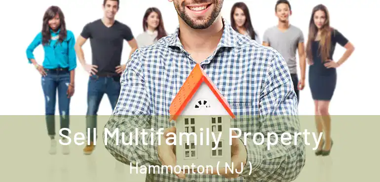  Sell Multifamily Property Hammonton ( NJ )