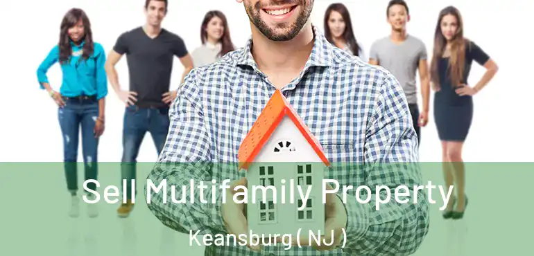  Sell Multifamily Property Keansburg ( NJ )