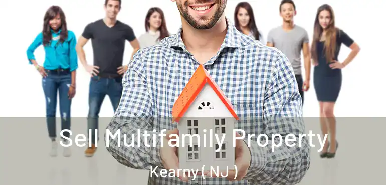  Sell Multifamily Property Kearny ( NJ )