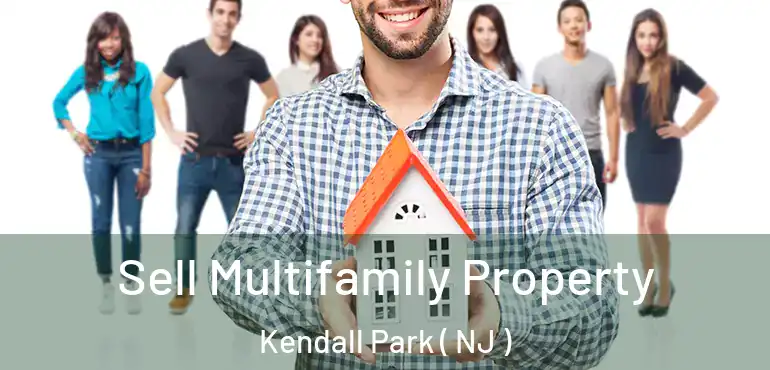  Sell Multifamily Property Kendall Park ( NJ )