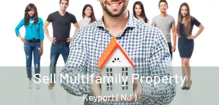  Sell Multifamily Property Keyport ( NJ )