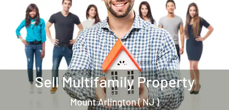  Sell Multifamily Property Mount Arlington ( NJ )