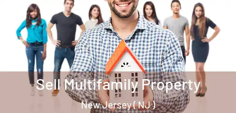  Sell Multifamily Property New Jersey ( NJ )