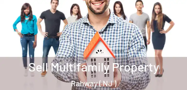  Sell Multifamily Property Rahway ( NJ )