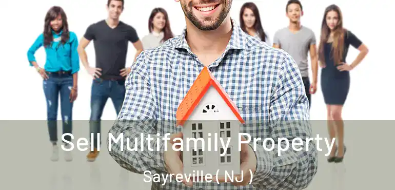  Sell Multifamily Property Sayreville ( NJ )