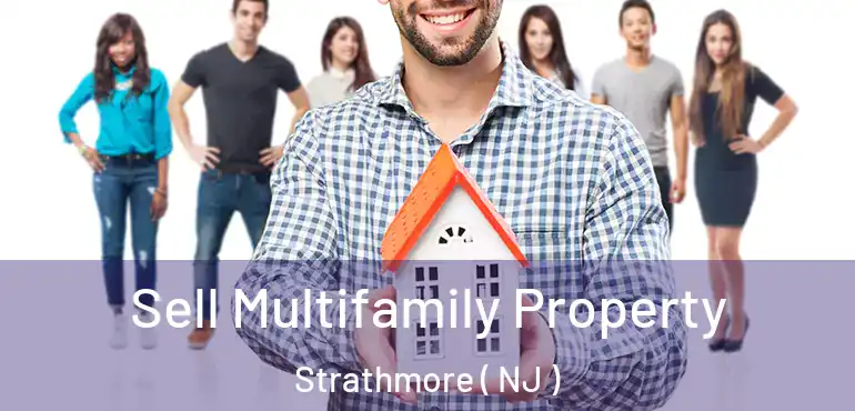  Sell Multifamily Property Strathmore ( NJ )