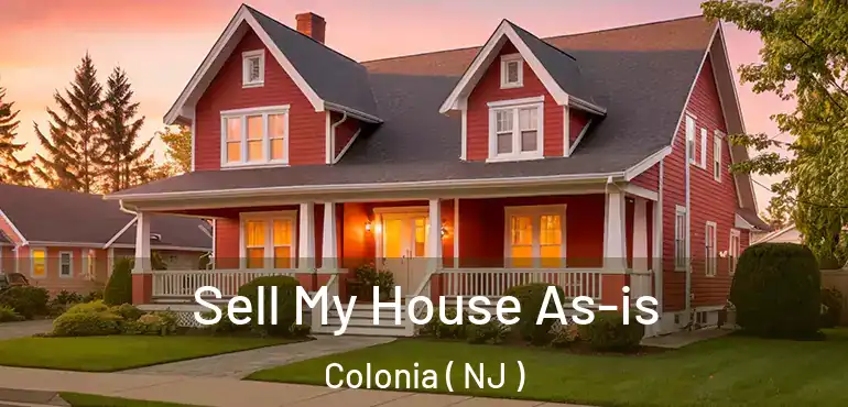  Sell My House As-is Colonia ( NJ )