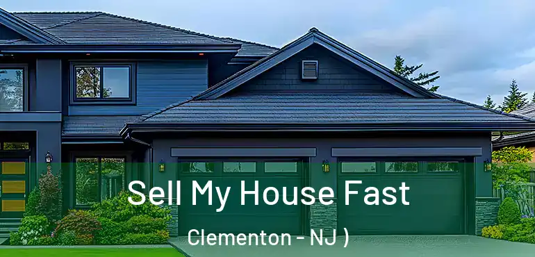  Sell My House Fast Clementon - NJ )